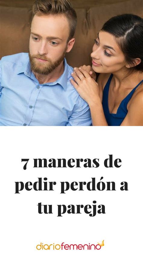 como pedirle perdon a tu pareja|pedir perdon a mi pareja.